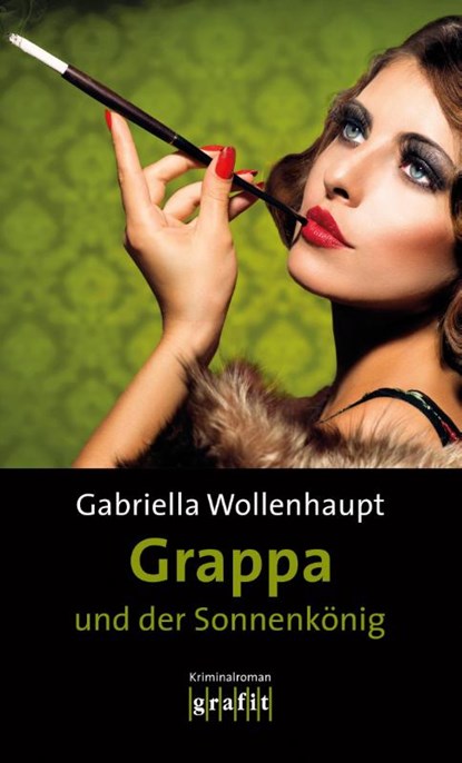 Grappa und der Sonnenkönig, Gabriella Wollenhaupt - Paperback - 9783894255930