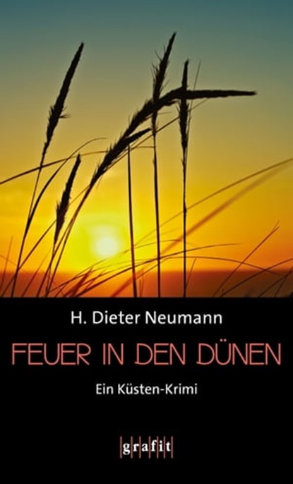 Feuer in den Dünen, H. Dieter Neumann - Ebook - 9783894256319