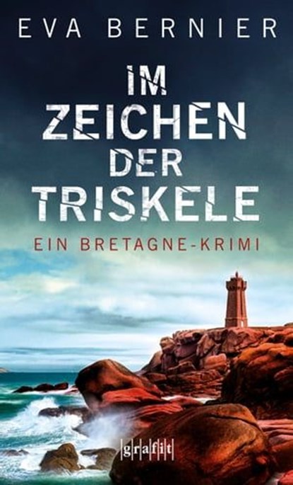 Im Zeichen der Triskele, Eva Bernier - Ebook - 9783894257187