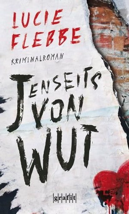 Jenseits von Wut, Lucie Flebbe - Ebook - 9783894257460