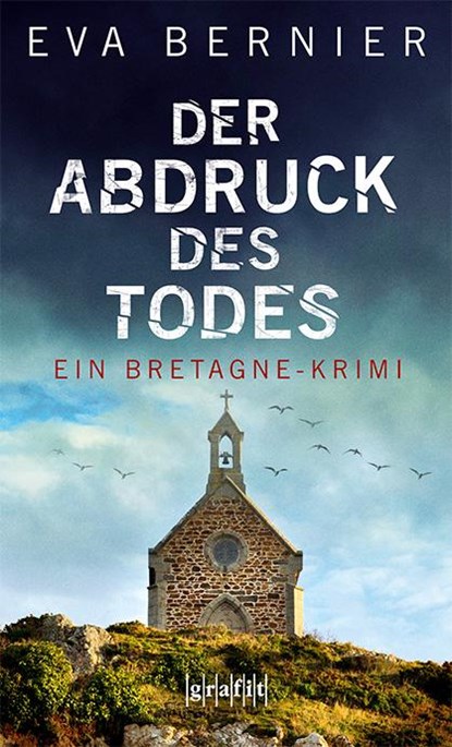 Der Abdruck des Todes, Eva Bernier - Paperback - 9783894257668