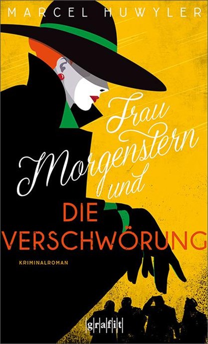 Frau Morgenstern und die Verschwörung, Marcel Huwyler - Paperback - 9783894257781