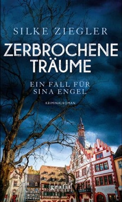 Zerbrochene Träume. Ein Fall für Sina Engel, Silke Ziegler - Ebook - 9783894257842