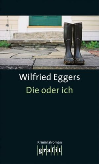Die oder ich, Wilfried Eggers - Ebook - 9783894258542