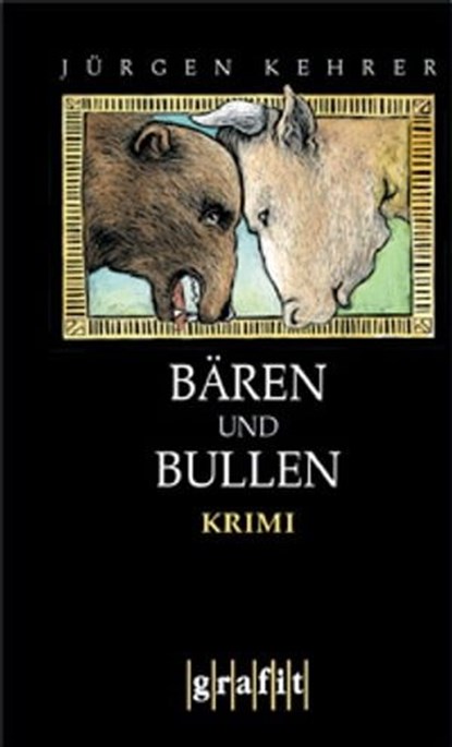 Bären und Bullen, Jürgen Kehrer - Ebook - 9783894258917