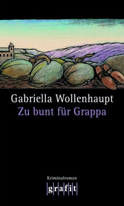 Zu bunt für Grappa, Gabriella Wollenhaupt - Ebook - 9783894259891