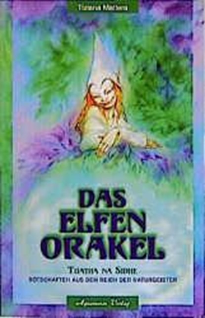 Das Elfen-Orakel, Tiziana Mattera - Paperback - 9783894271398