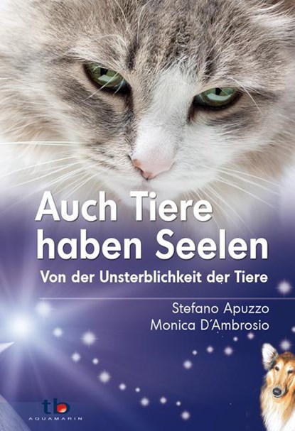 Auch Tiere haben Seelen, Stefano Apuzzo ; Monica D´Ambrosio - Paperback - 9783894274702