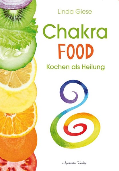 Chakra-Food, Linda Giese - Gebonden - 9783894277956