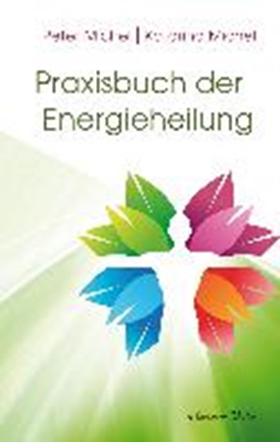 Praxisbuch der Energieheilung