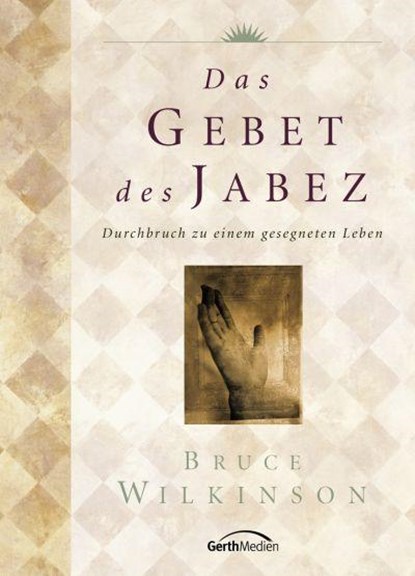 Das Gebet des Jabez, Bruce Wilkinson - Gebonden - 9783894377656