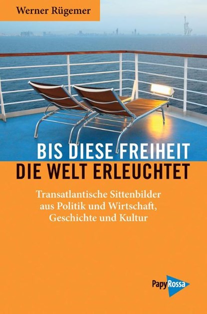 Bis diese Freiheit die Welt erleuchtet, Werner Rügemer - Paperback - 9783894386153