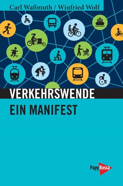 Verkehrswende, Carl Waßmuth ; Winfried Wolf - Paperback - 9783894387372