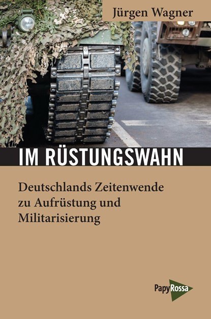 Im Rüstungswahn, Jürgen Wagner - Paperback - 9783894387914