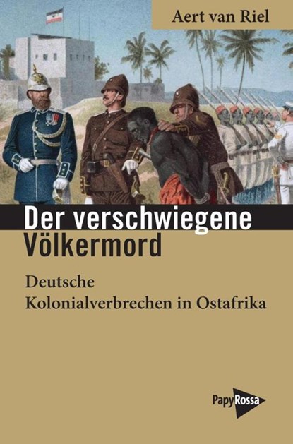 Der verschwiegene Völkermord, Aert van Riel - Paperback - 9783894388126