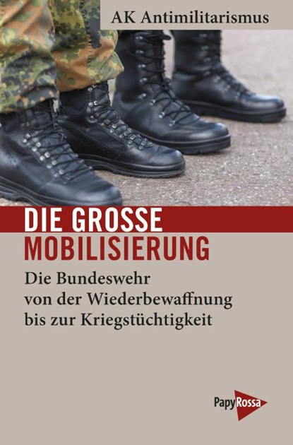 Die große Mobilisierung, AK Antimilitarismus - Paperback - 9783894388560