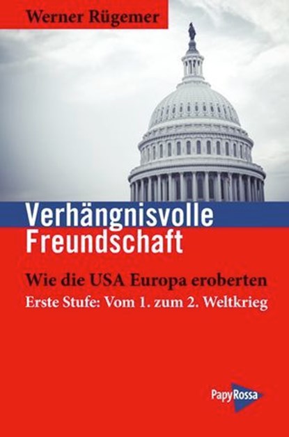 Verhängnisvolle Freundschaft, Werner Rügemer - Ebook - 9783894389017