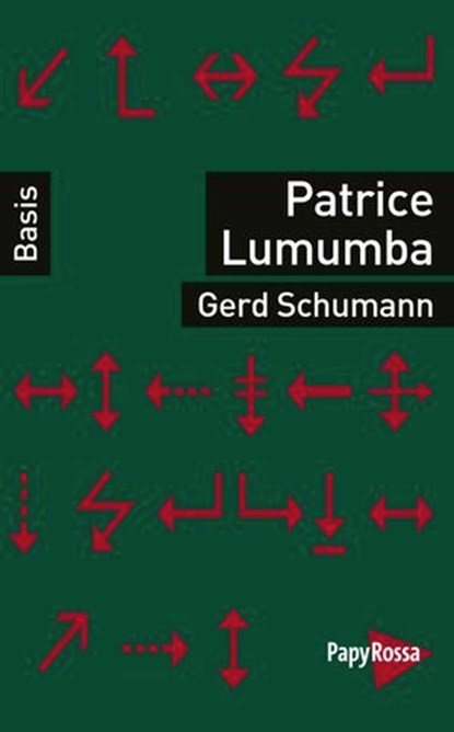 Patrice Lumumba, Gerd Schumann - Ebook - 9783894389055