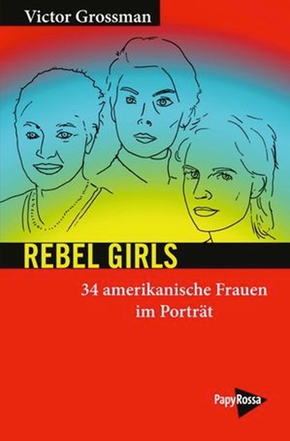 Rebel Girls, Victor Grossman - Ebook - 9783894389130