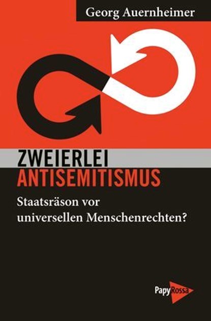 Zweierlei Antisemitismus, Georg Auernheimer - Ebook - 9783894389222