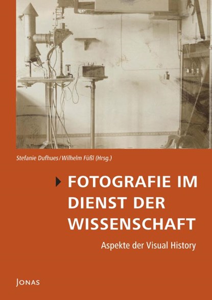 Fotografie im Dienst der Wissenschaft, Stefanie Dufhues ; Wilhelm Füßl - Gebonden - 9783894455866