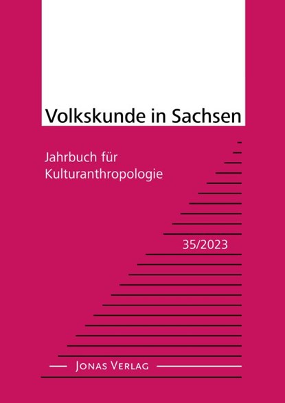 Volkskunde in Sachsen 35/2023, Institut für Sächsische Geschichte und Volkskunde e. V. - Paperback - 9783894456054