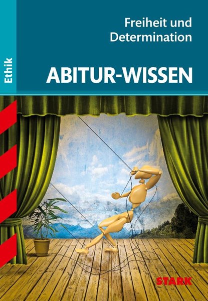 Abitur-Wissen Ethik. Freiheit und Determination, Gertraud Nickl - Paperback - 9783894494643