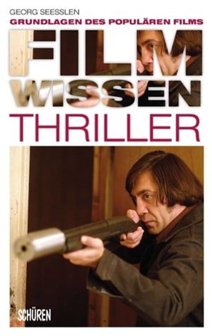 Filmwissen: Thriller, Georg Seeßlen - Ebook - 9783894727079