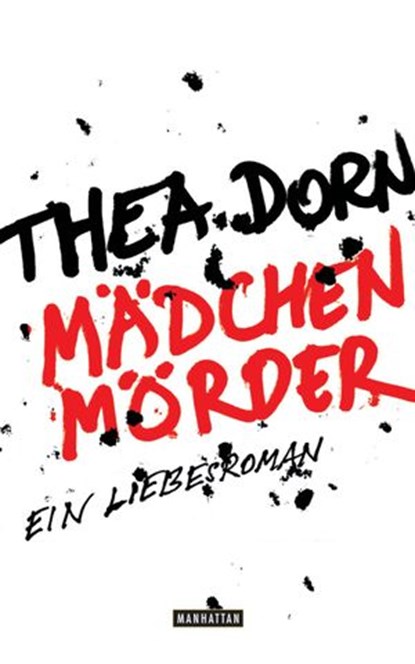 Mädchenmörder, Thea Dorn - Ebook - 9783894804503