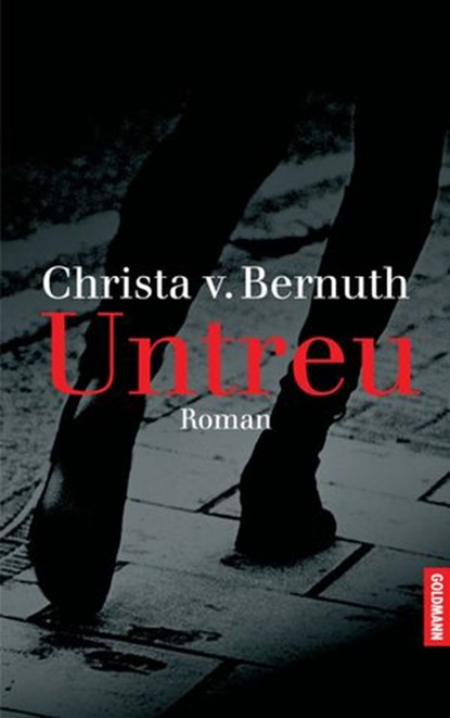 Untreu, Christa von Bernuth - Ebook - 9783894807856