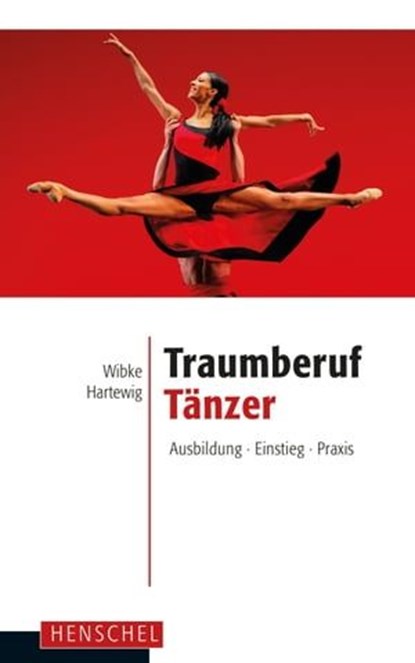 Traumberuf Tänzer, Wibke Hartewig - Ebook - 9783894877446