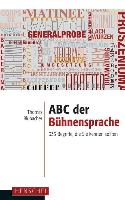 ABC der Bühnensprache, Thomas Blubacher - Paperback - 9783894877699
