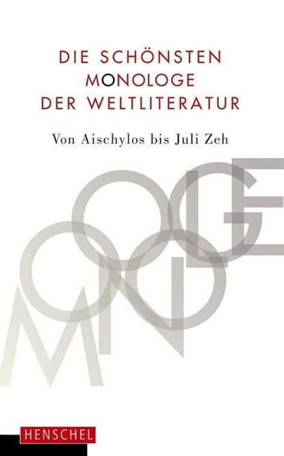 Die schönsten Monologe der Weltliteratur, Bernd Kolf - Gebonden - 9783894877934