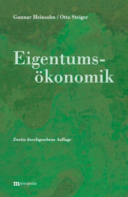 Eigentumsökonomik, Gunnar Heinsohn ;  Otto Steiger - Paperback - 9783895187179