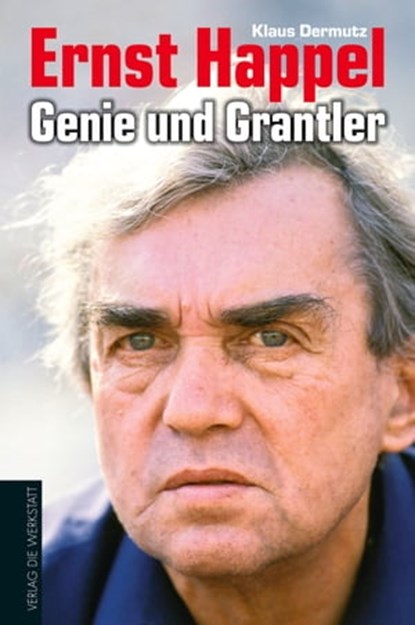 Ernst Happel - Genie und Grantler, Klaus Dermutz - Ebook - 9783895339356
