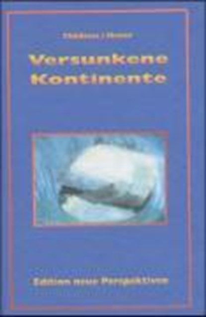 Versunkene Kontinente, David Hatcher Childress ; Richard Shaver - Gebonden - 9783895392535