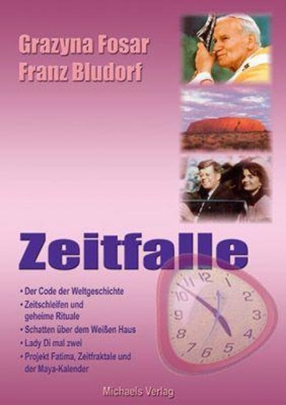 Zeitfalle, Grazyna Fosar ; Franz Bludorf - Gebonden - 9783895393860