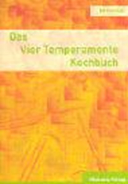 Das Vier Temperamente Kochbuch, Emma Graf - Paperback - 9783895394249