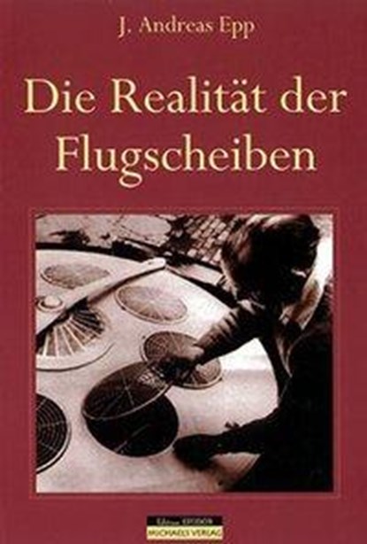 Die Realität der Flugscheiben, J. Andreas Epp - Gebonden - 9783895396052