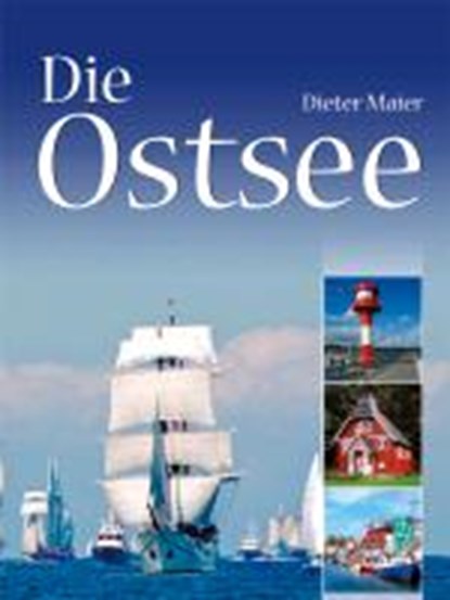 Die Ostsee, MAIER,  Dieter - Gebonden - 9783895556999