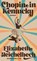 Chopin in Kentucky, Elizabeth Heichelbech - Gebonden - 9783895614231