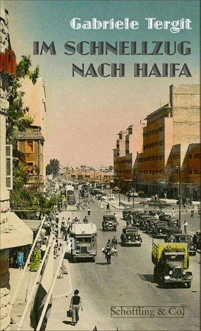 Im Schnellzug nach Haifa, Gabriele Tergit - Gebonden - 9783895614774
