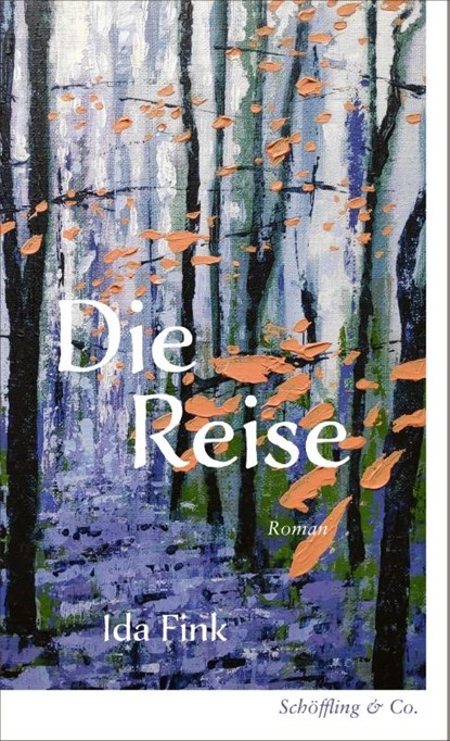 Die Reise, Ida Fink - Gebonden - 9783895615092