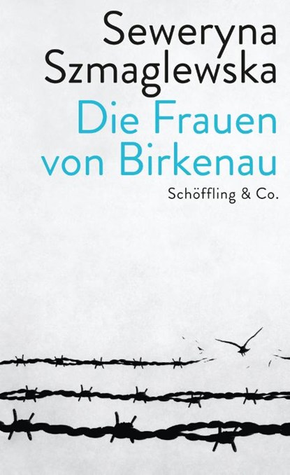 Die Frauen von Birkenau, Seweryna Szmaglewska - Gebonden - 9783895615368