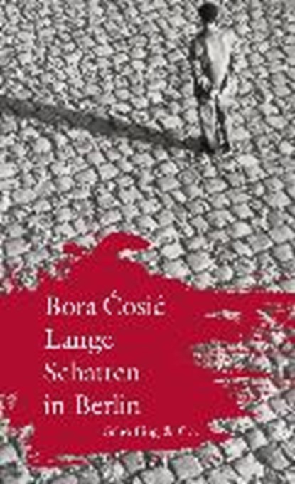 Cosic, B: Lange Schatten in Berlin, COSIC,  Bora - Gebonden - 9783895615863