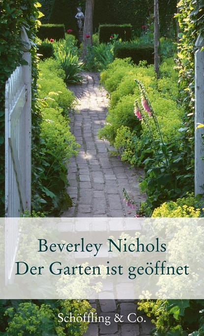 Der Garten ist geöffnet, Beverley Nichols - Gebonden - 9783895616532