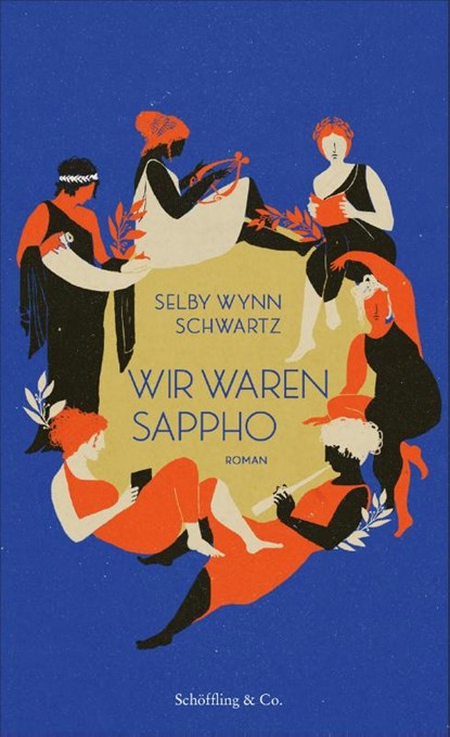 Wir waren Sappho, Selby Wynn Schwartz - Gebonden - 9783895618062