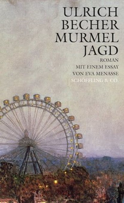 Murmeljagd, Ulrich Becher ; Eva Menasse ; Heinrich Tomec - Ebook - 9783895618680