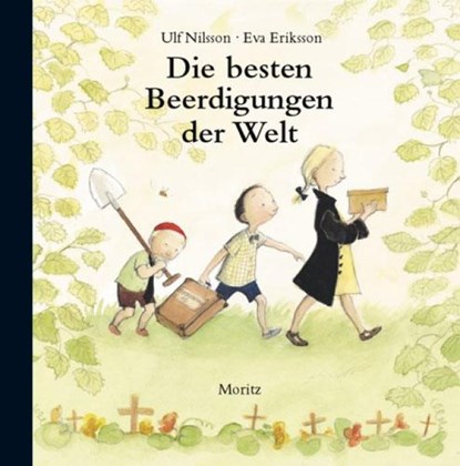Die besten Beerdigungen der Welt, Ulf Nilsson - Gebonden - 9783895651748