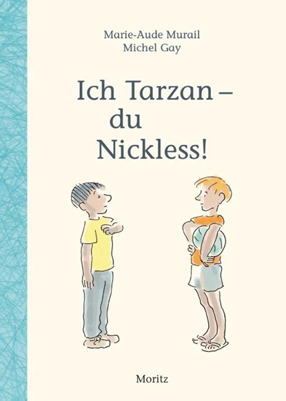 Ich Tarzan - du Nickless!, Marie-Aude Murail - Gebonden - 9783895652271